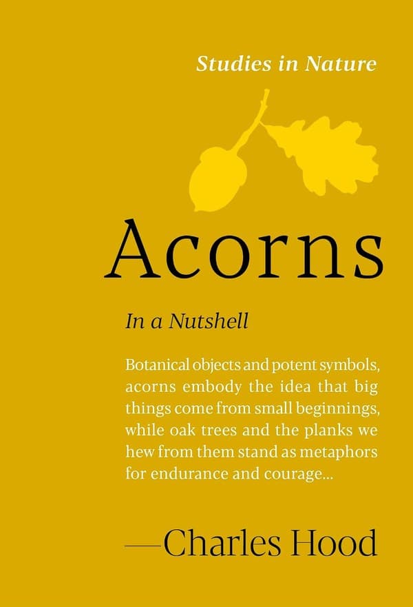 Cover of Acorns: In a Nutshell by Charles Hood, part of the Studies in Nature series